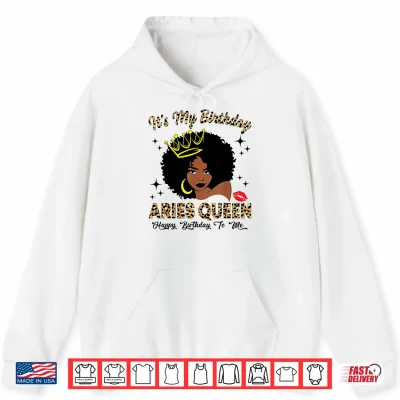 Hoodie Its My Birthday Aries Queen African American Women Shirt 1