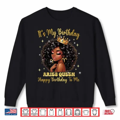 Sweatshirt Its My Birthday Aries Queen Women Girl Zodiac Sign Shirt 1