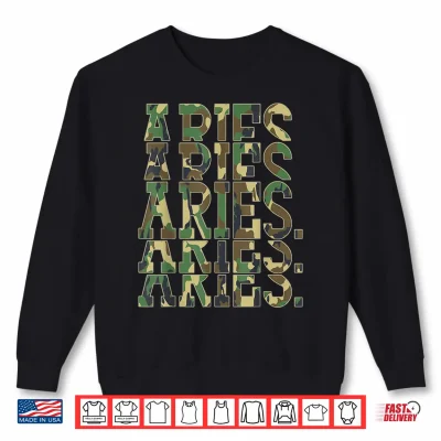 Sweatshirt March Man April King Aries Astrology Camouflage Birthday Shirt 1