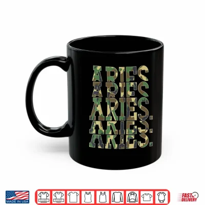 Mug March Man April King Aries Astrology Camouflage Birthday Shirt 1
