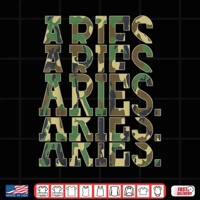 Design March Man April King Aries Astrology Camouflage Birthday Shirt 1