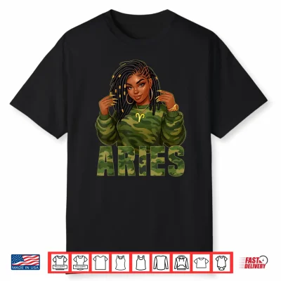 Aries Queen Loc’D Black Woman Camo Zodiac Sign Shirt