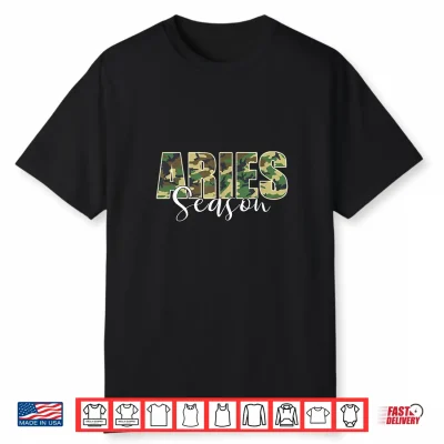 Aries Season Zodiac Birthday Camo   Camouflage Shirt