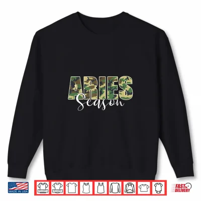 Aries Season Zodiac Birthday Camo Camouflage Shirt 2 Sweatshirt Aries Season Zodiac Birthday Camo Camouflage Shirt