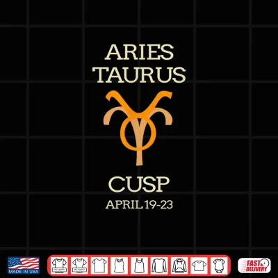 Design Aries Taurus Cusp Birthday Horoscope Shirt