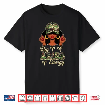 Big Aries Energy Afro Women Camo Cap Black Girl Zodiac Shirt