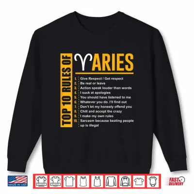 Sweatshirt Birthday Gifts Top 10 Rules Of Aries Zodiac Shirt