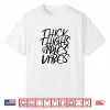 Thick Thighs Aries Vibes Zodiac Sign Women Shirt