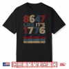 8647 Like It’S 1776 Retro Vintage Gifts Shirt