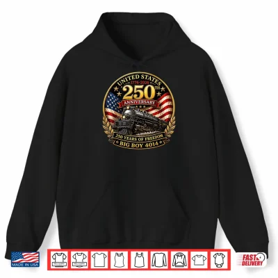 Hoodie Big Boy 4014 Train 4th of July America 250th Anniversary Shirt