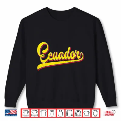 Sweatshirt Ecuador National Pride Flag Shir Equadorian Shirt