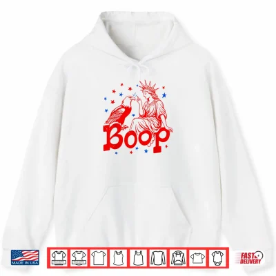 Hoodie Funny Statue of Liberty Eagle Boop Patriotic Boop July 4th Shirt