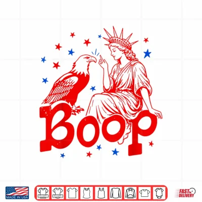 Design Funny Statue of Liberty Eagle Boop Patriotic Boop July 4th Shirt