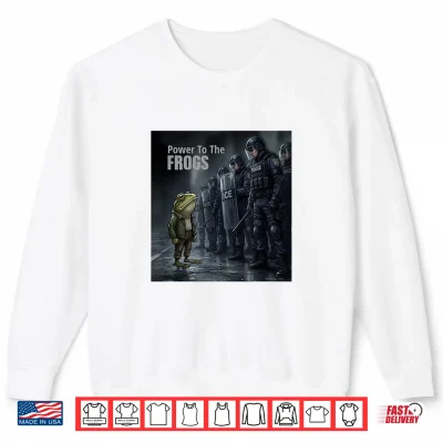 Sweatshirt Power to The Frogs Shirt