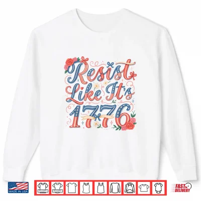 Sweatshirt Resist Like Its 1776 Floral Coquette Shirt
