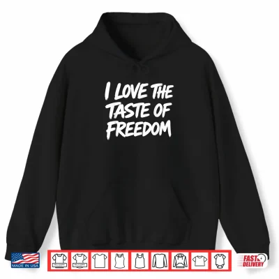 Hoodie I Love The Taste of Freedom Matching Fourth July Couple Shirt