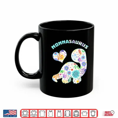 Mug Nonnasaurus Dinosaur Family Relationship Dino Floral Shirt