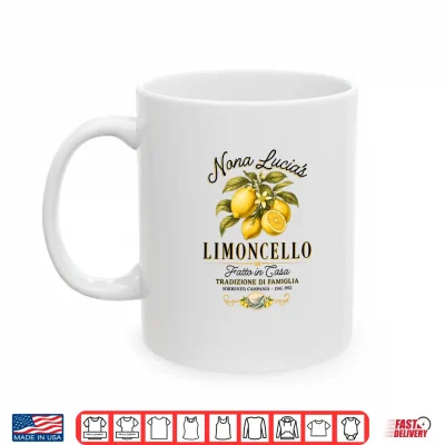 Mug Nonna Lucias Limoncello Italian Family Tradition Shirt