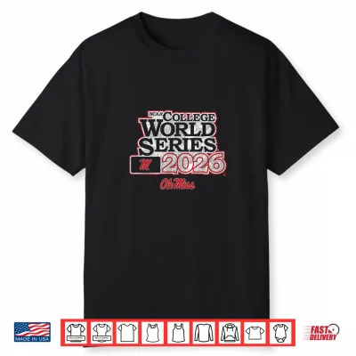 2026 College World Series Ole Miss Rebels Baseball Shirt