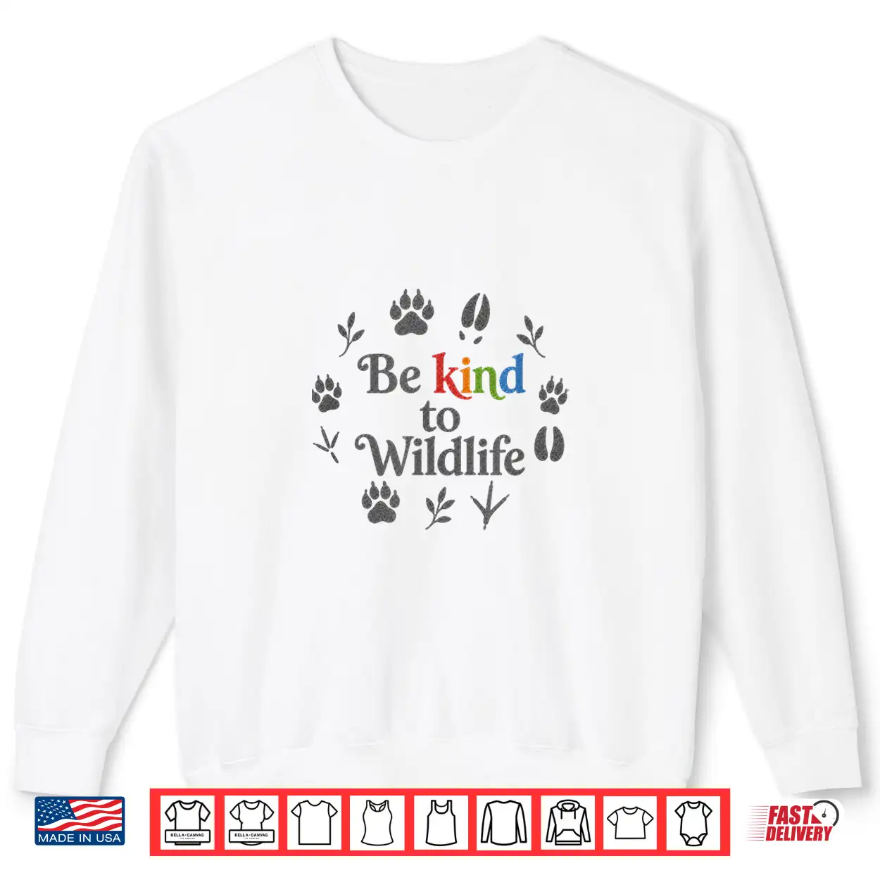 Be Kind To Wildlife Animal Lover Nature Lover Cute Be Kind Shirt Be Kind To Wildlife Animal Lover Nature Lover Cute Be Kind Shirt