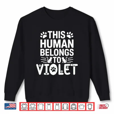 Sweatshirt Cat Name Violet Human Belongs to Cat Name Violet Performance Shirt
