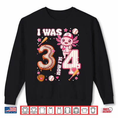 Sweatshirt I was 3 Now Im 4 Baseball Axolotl 4th Birthday Kids Party Shirt