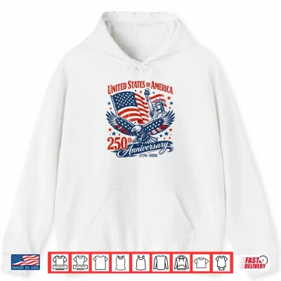 Hoodie USA 250 Years Anniversary Eagle American Flag 4th of July Shirt