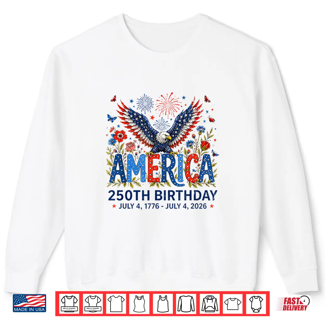 250 Years American Eagle Floral Birthday 250Th 4Th Of July Shirt 250 Years American Eagle Floral Birthday 250Th 4Th Of July Shirt