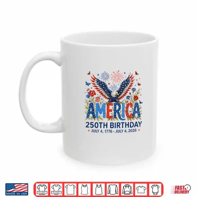250 Years American Eagle Floral Birthday 250Th 4Th Of July Shirt 3 Mug 250 Years American Eagle Floral Birthday 250th 4th of July Shirt