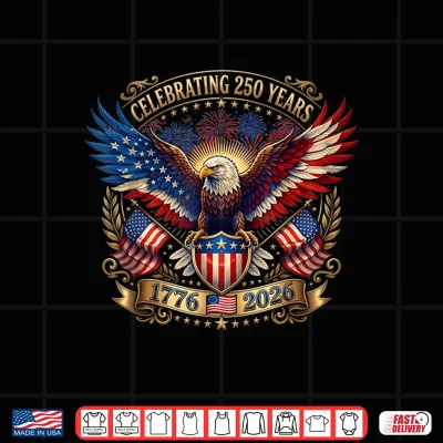Design 250 Years American 1776 2026 250th Independence Day Shirt