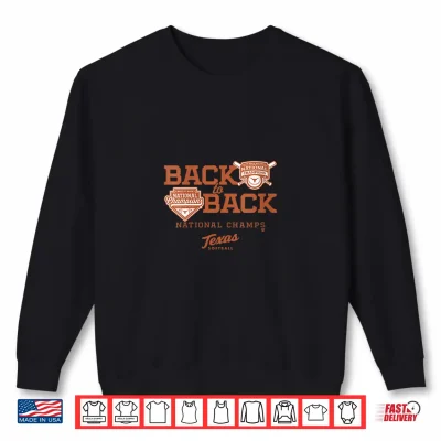 Sweatshirt Back to Back National Champions Texas Longhorns Softball Shirt