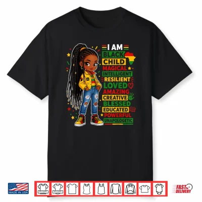 Juneteenth Shirts Girls I Am Black Child African American Shirt