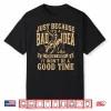 Just Because Its A Bad Idea Rodeo Cowboy Shirt