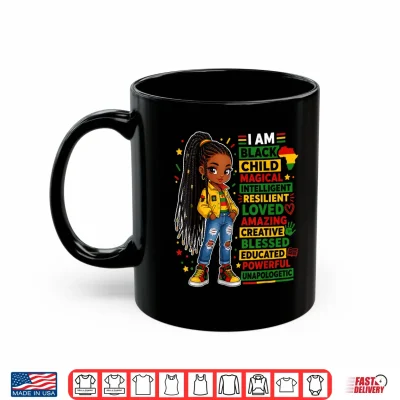 Mug Juneteenth Shirts Girls I Am Black Child African American Shirt