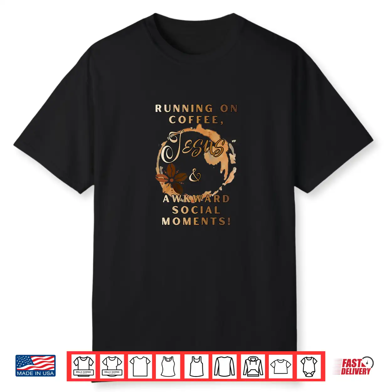 Running On Coffee Jesus & Awkward Social Moments Shirt Running On Coffee Jesus & Awkward Social Moments Shirt