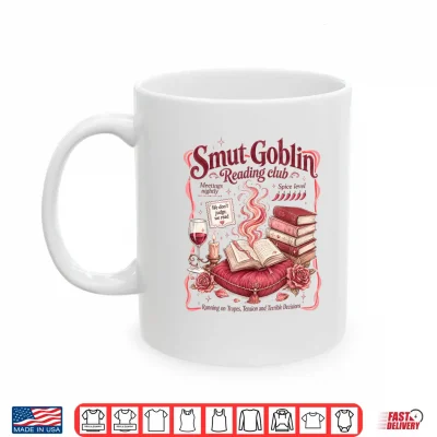 Mug Smut Reader Spicy Book Romance Smut Goblin Reading Club Shirt