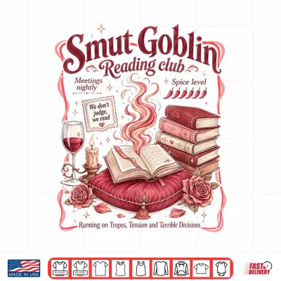Design Smut Reader Spicy Book Romance Smut Goblin Reading Club Shirt