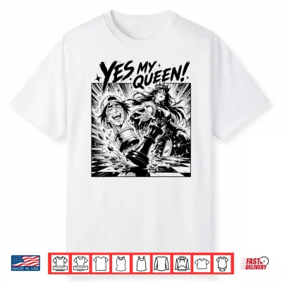 Yes My Queen Funny Anime Manga Chess Humor Graphic Shirt