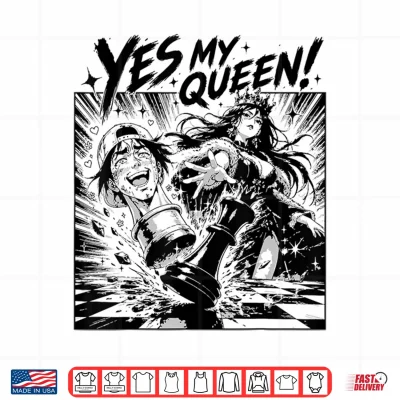 Design Yes My Queen Funny Anime Manga Chess Humor Graphic Shirt