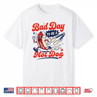 Bad Day To Be A Hot Dog 250 Years Bbq Grilling 4Th Of July Shirt