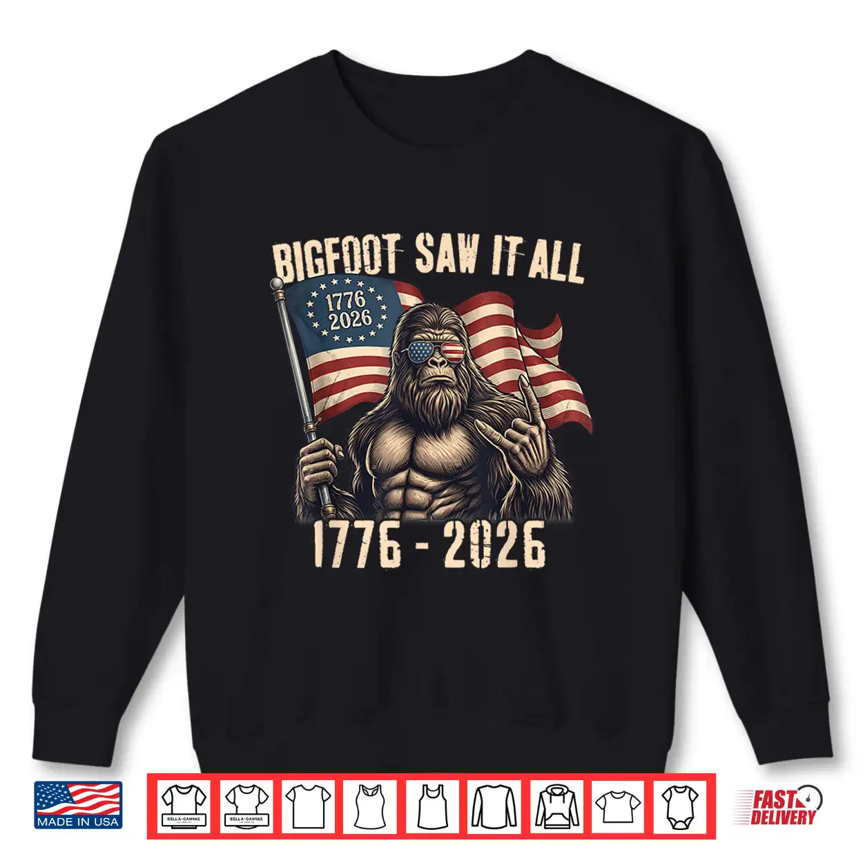 Bigfoot Saw It All 250 Years 1776 2026 4Th Of July Men Women Shirt Bigfoot Saw It All 250 Years 1776 2026 4Th Of July Men Women Shirt