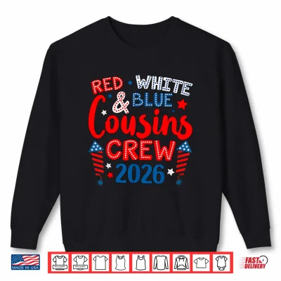 Sweatshirt Cute Family 4th of July Red White and Blue Cousins Crew 2026 Shirt