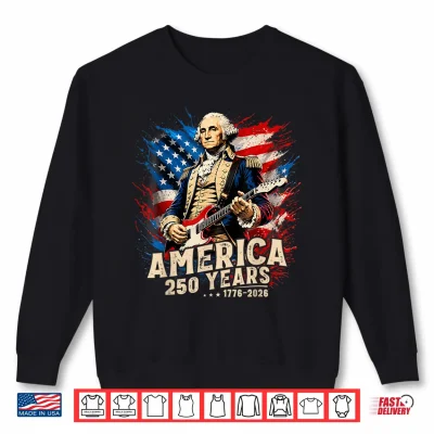 Sweatshirt George Washington Playing Guitar 250th America 4th of July Shirt
