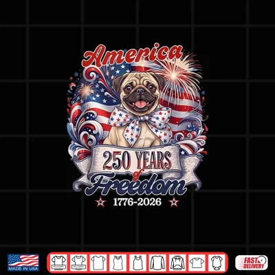 Design Pug Dog 250th America Patriotic USA 4th of July Shirt