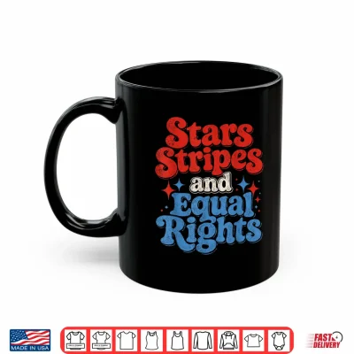 Mug Stars Stripes and Equal Rights Funny Shirt