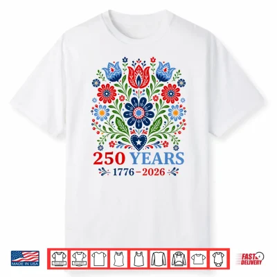 1776 2026 America Anniversary 4Th July Usa Birthday Floral Shirt