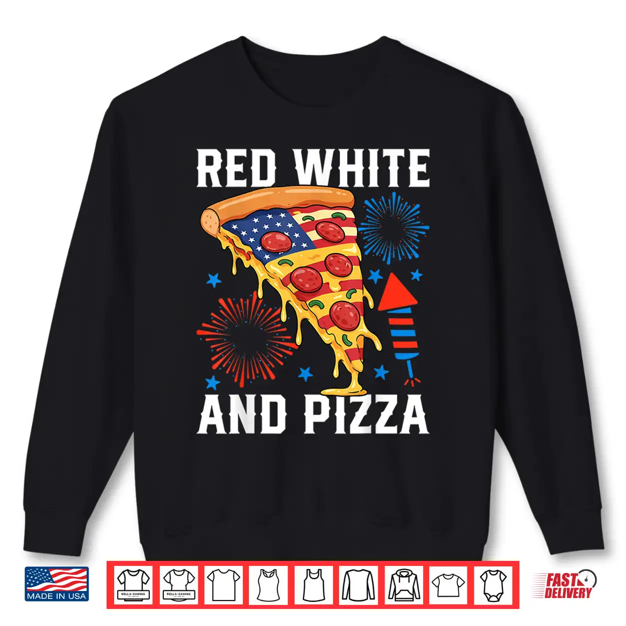 4Th Of July Red White And Pizza Patriotic Usa Food Lover Shirt 4Th Of July Red White And Pizza Patriotic Usa Food Lover Shirt