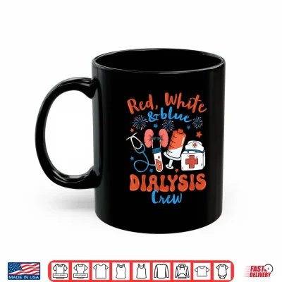 Red White Blue Dialysis Crew Fireworks 4Th Of July Shirt 3 Mug Red White Blue Dialysis Crew Fireworks 4th of July Shirt