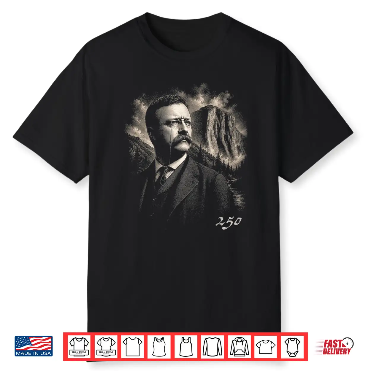 Theodore Roosevelt National Park 250 Yrs Independence Day Shirt Theodore Roosevelt National Park 250 Yrs Independence Day Shirt