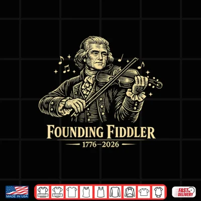 Design Thomas Jefferson Fiddler 250 4th of July Violin Shirt